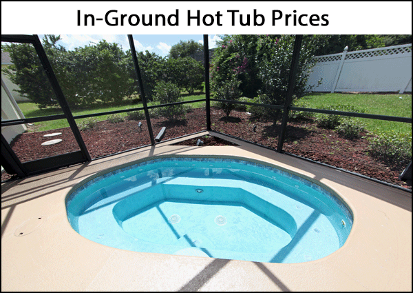 In-Ground Hot Tub Prices
